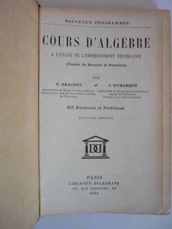 Cours d'Algèbre à l'usage de l'enseignement secondaire - Brachet et Dumarqué - Livre ancien